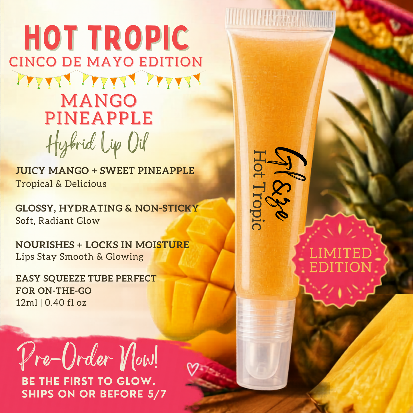 NEW RELEASE - Hot Tropic Lip Glaze Cinco De Mayo Edition